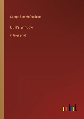 Quill's Window: in large print 3368348582 Book Cover