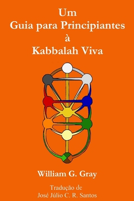 Um Guia para Principiantes à Kabbalah Viva [Portuguese] 0620648112 Book Cover