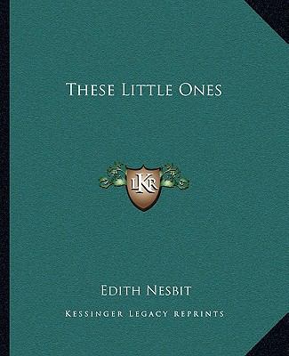 These Little Ones 1162713585 Book Cover