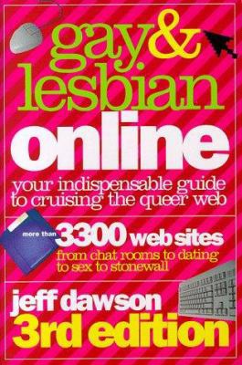 Gay & Lesbian Online, 3rd Edition: Your Indispe... 1555834892 Book Cover