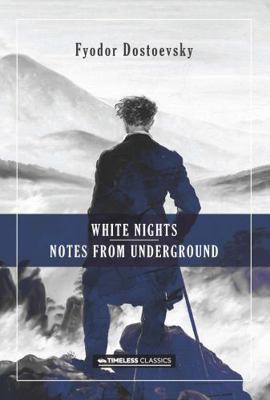 White Nights & Notes from the Underground 8119670183 Book Cover