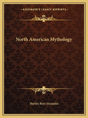 North American Mythology 1162582855 Book Cover