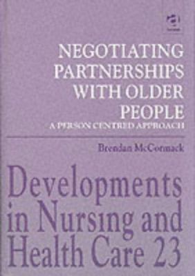 Negotiating Partnerships With Older People: A P... 0754615049 Book Cover