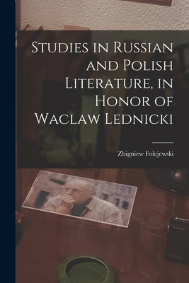 Studies in Russian and Polish Literature, in Ho... 1014633508 Book Cover