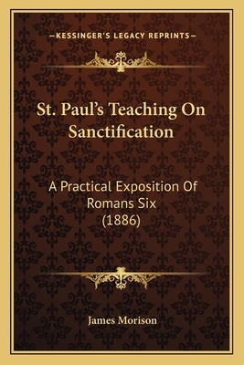 St. Paul's Teaching On Sanctification: A Practi... 116558932X Book Cover