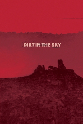 Dirt in the Sky 1088183174 Book Cover