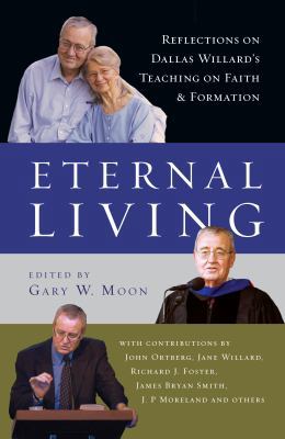 Eternal Living: Reflections on Dallas Willard's... 0830835954 Book Cover