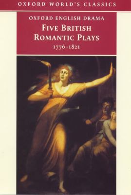 Five Romantic Plays, 1768-1821 0192833162 Book Cover