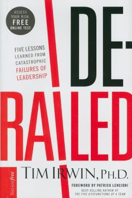 Derailed: Five Lessons Learned from Catastrophi... 159555274X Book Cover