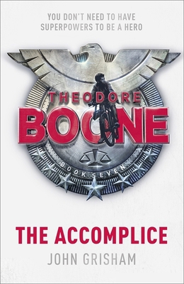 Theodore Boone The Accomplice 1529373972 Book Cover