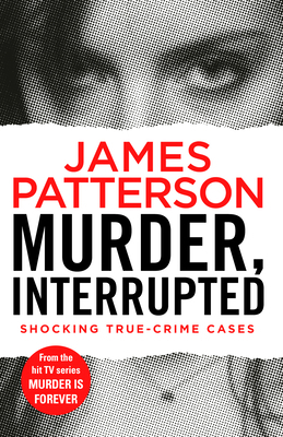 MURDER, INTERRUPTED 1787460797 Book Cover