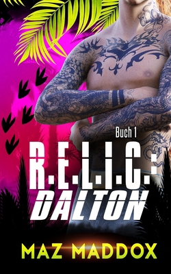 R.E.L.I.C.: Dalton: M/M Dinosaurier-wandler rom... [German] B0CFD4QV3X Book Cover