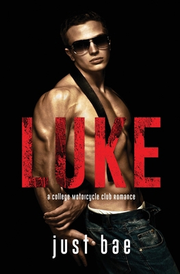 Luke: A College Motorcycle Club Romance B0CZPQTH8X Book Cover