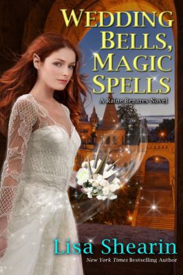 Wedding Bells, Magic Spells (Raine Benares) 1620512122 Book Cover