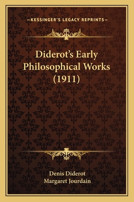 Diderot's Early Philosophical Works (1911) 116534128X Book Cover