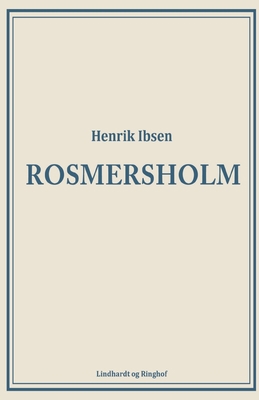 Rosmersholm [Danish] 8726007452 Book Cover