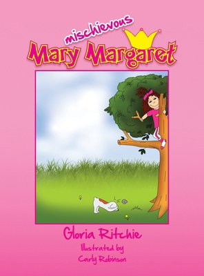 Mischievous Mary Margaret 1441583149 Book Cover