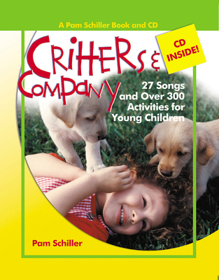 Critters & Company: 27 Songs and Over 300 Activ... 0876590172 Book Cover