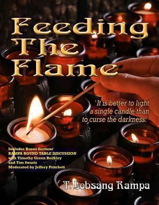Feeding The Flame: Includes Rampa Bonus Round T... 1606111345 Book Cover