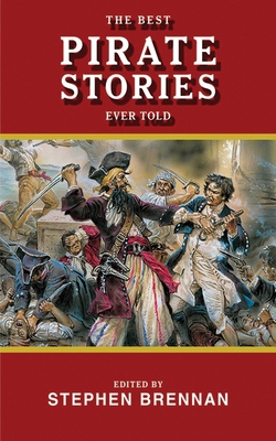 The Best Pirate Stories Ever Told 1616082186 Book Cover