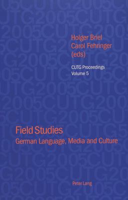 Field Studies: German Language, Media and Culture [German] 3039103091 Book Cover