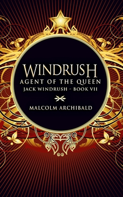 Windrush: Agent Of The Queen 1715448189 Book Cover