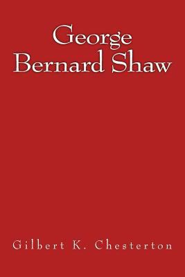 George Bernard Shaw: The original edition of 1909 3959402694 Book Cover