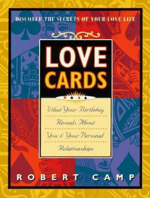 Love Cards: What Your Birthday Reveals about Yo... 1570711453 Book Cover