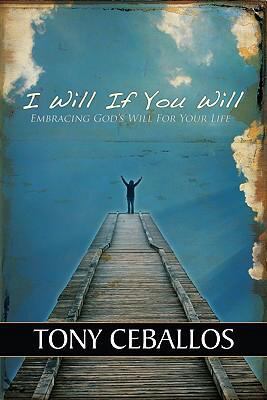 I Will If You Will: Embracing God's Will for Yo... 0924748842 Book Cover