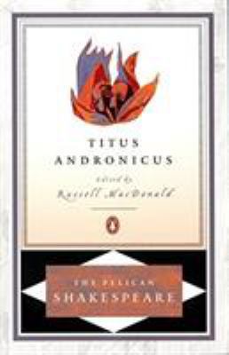 Titus Andronicus 014071491X Book Cover