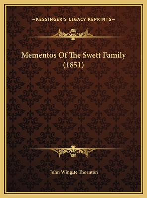 Mementos Of The Swett Family (1851) 1169477569 Book Cover