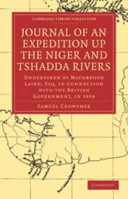 Journal of an Expedition Up the Niger and Tshad... 0511697848 Book Cover