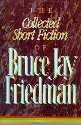 Friedman: Collected Short Fiction 1556114621 Book Cover