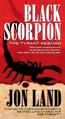Black Scorpion: The Tyrant Reborn 0765370913 Book Cover