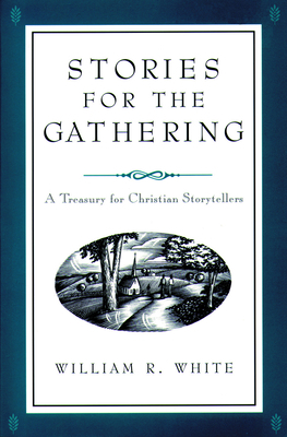 Stories for the Gathering 080663345X Book Cover