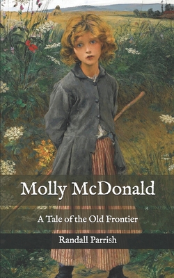 Molly McDonald: A Tale of the Old Frontier B08PM7PTZ1 Book Cover
