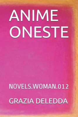 Anime Oneste: Novels.Woman.012 [Italian] B07Y4NDYK2 Book Cover