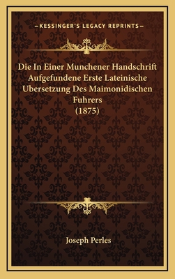 Die In Einer Munchener Handschrift Aufgefundene... [German] 1168928214 Book Cover