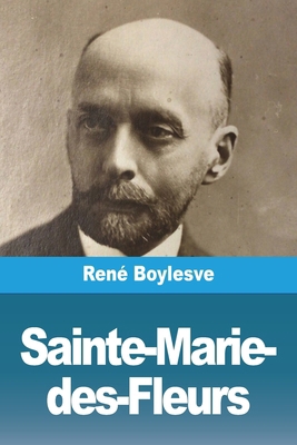 Sainte-Marie-des-Fleurs [French] 398881556X Book Cover