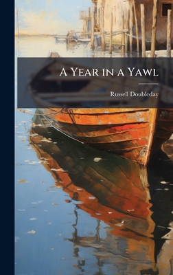 A Year in a Yawl 1023818132 Book Cover