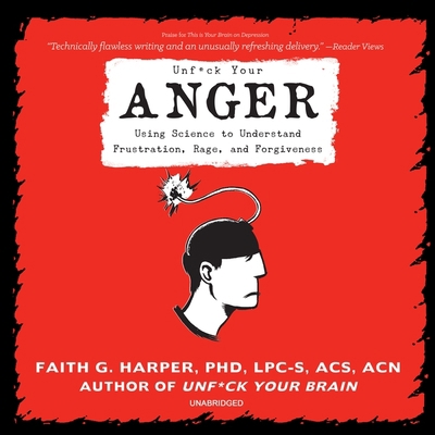 Unf*ck Your Anger: Using Science to Understand ... 1982672005 Book Cover