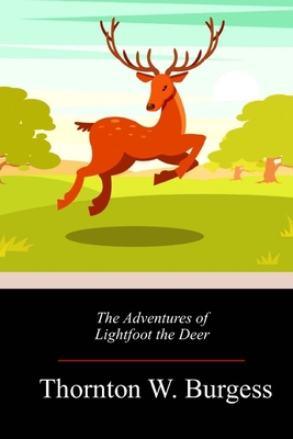 The Adventures of Lightfoot the Deer 1718673825 Book Cover