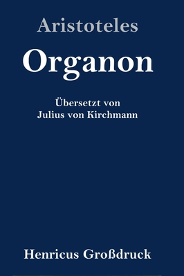 Organon (Großdruck) [German] 3847826298 Book Cover