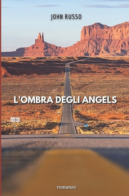 L'ombra degli Angels [Italian] B0CFCYTV27 Book Cover