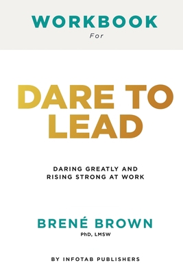 Workbook for dare to lead: Dare to Lead: Brave ... 1953857000 Book Cover