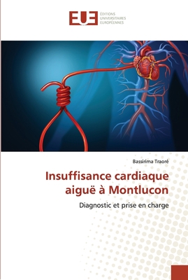 Insuffisance cardiaque aiguë à Montlucon [French] 6203425230 Book Cover