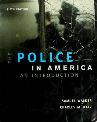 The Police in America: An Introduction 0072873256 Book Cover