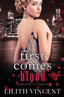 First Comes Blood            Book Cover