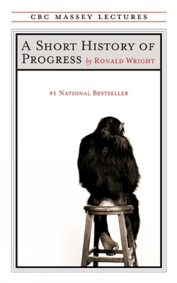 A Short History of Progress: Fifteenth Annivers... 1487006985 Book Cover