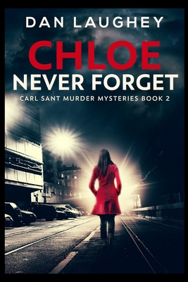 Chloe - Never Forget 1715407989 Book Cover